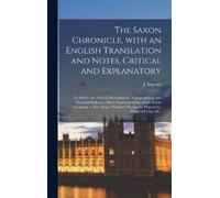 J (James) 1774- The Saxon Chronicle, With an English Translat (Copertina rigida)