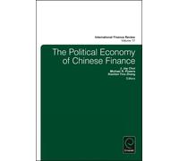 J. Jay Choi The Political Economy of Chinese Finance (Copertina rigida)