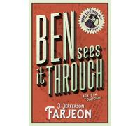 J. Jefferson Farjeon Ben Sees It Through (Tascabile)