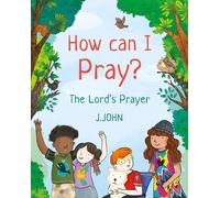 J. John How Can I Pray? (Tascabile)