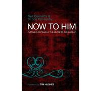 J. John Simon C Ponsonby Now To Him (Tascabile)