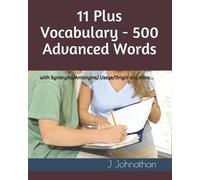 J Johnathan 11 Plus Vocabulary - 500 Advanced words (Tascabile)