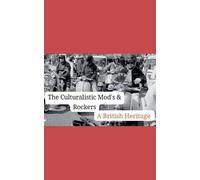 J Johnson The Cuturalistic Mods & Rockers (Tascabile)
