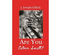 J Joseph Gillick Are You Calvin Small? (Tascabile)