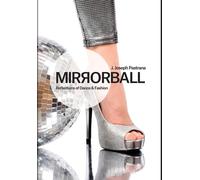 J Joseph Pastrana Mirrorball (Copertina rigida)