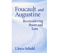 J. Joyce Schuld Foucault and Augustine (Tascabile)