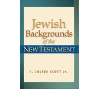 J. Julius Jr. Scott Jewish Backgrounds of the New Testament (Tascabile)