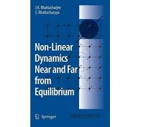 J.K. Bhattacharjee S. B Non-Linear Dynamics Near and Far from (Copertina rigida)
