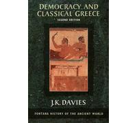 J. K. Davies Democracy and Classical Greece (Tascabile)