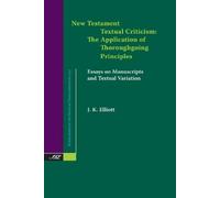 J K Elliott New Testament Textual Criticism (Tascabile)