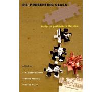 J. K. Gibson-Graham Re/presenting Class (Tascabile)