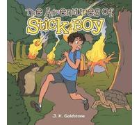 J K Goldstone The Adventures of Stick Boy (Tascabile)