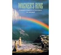 J. K. Holman Wagner's Ring (Tascabile) Amadeus