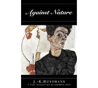 J. K. Huysmans Against Nature (Tascabile) Dedalus European Classics