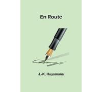 J -K Huysmans En Route (Tascabile)
