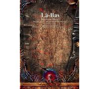 J K Huysmans Là-Bas (Tascabile) Demonic, Goetic and Necromantic Origins