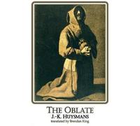 J.-K. Huysmans The Oblate (Tascabile) Dedalus European Classics