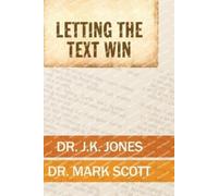J K Jones Mark Scott Letting the Text Win (Tascabile)