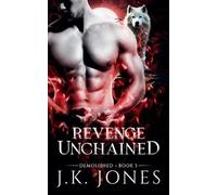 J K Jones Revenge Unchained Demolished (Tascabile) Unleashed Fury Saga