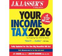 J.k. Lasser's Your Income Tax 2026: For Preparing Your 2025 Tax Return
