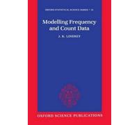 J. K. Lindsey Modelling Frequency and Count Data (Copertina rigida)