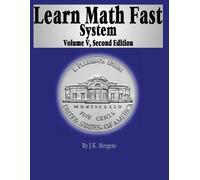 J K Mergens Mick Mergens Learn Math Fast System Volume 5 (Tascabile)