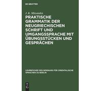 J K Mitsotakis Praktische Grammatik Der Neugriechischen Schri (Copertina rigida)