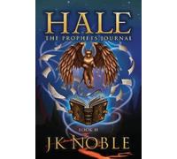 J.K. Noble HALE The Prophet's Journal (Tascabile)