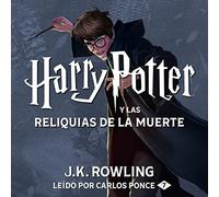 J.K. Rowling Carlos Ponce Po Harry Potter y las Reliquias de la Muer (Audiobook)