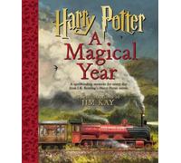 J.K. Rowling Harry Potter: A Magical Year The Illustration (Copertina rigida)