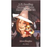 J. K. Rowling. La maga dietro Harry Potter