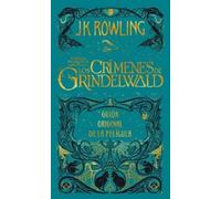 J.K. Rowling Los crímenes de Grindelwald. Guion original de l (Copertina rigida)