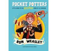 J K Rowling Pocket Potters: Ron Weasley (Little Guides to the (Copertina rigida)