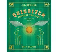 J.K. Rowling Quidditch Through the Ages: The Illustrated Edit (Copertina rigida)