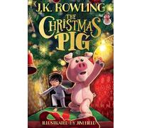 J K Rowling The Christmas Pig (Copertina rigida)