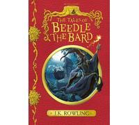 J.K. Rowling The Tales of Beedle the Bard (Copertina rigida)