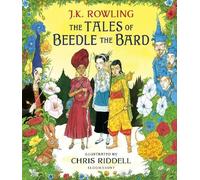 J.K. Rowling The Tales of Beedle the Bard - Illustrated Editi (Copertina rigida)