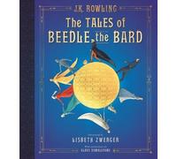 J K Rowling The Tales of Beedle the Bard: The Illustrated Edi (Copertina rigida)