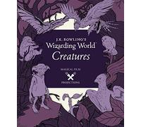 J.K. Rowling's Wizarding World: Magical Film Projections: Creatures