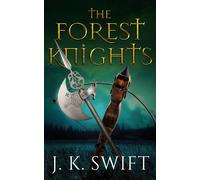 J K Swift The Forest Knights (Tascabile)