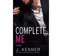J. Kenner Complete Me (Tascabile) Stark
