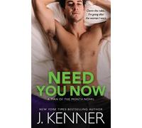 J Kenner Need You Now (Tascabile) Man of the Month
