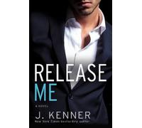 J. Kenner Release Me (Tascabile) Stark