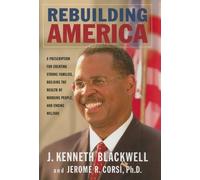 J. Kenneth Blackwell Jerome R. Corsi Rebuilding America (Copertina rigida)