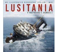 J. Kent Layton Tad Fitch Michael Poi Lusitania: An Illustrate (Copertina rigida)