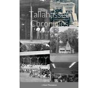 J Kent Thompson Tallahassee Chronicles (Tascabile)