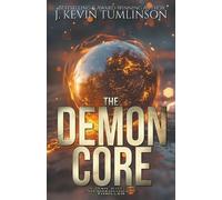 J Kevin Tumlinson The Demon Core (Tascabile) Dan Kotler