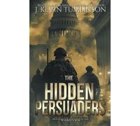 J Kevin Tumlinson The Hidden Persuaders (Tascabile) Dan Kotler