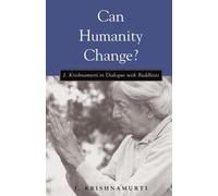 J. Krishnamurti Can Humanity Change? (Tascabile)
