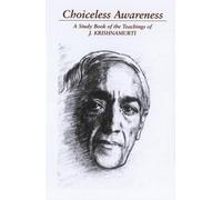 J. Krishnamurti Choiceless Awareness (Tascabile)